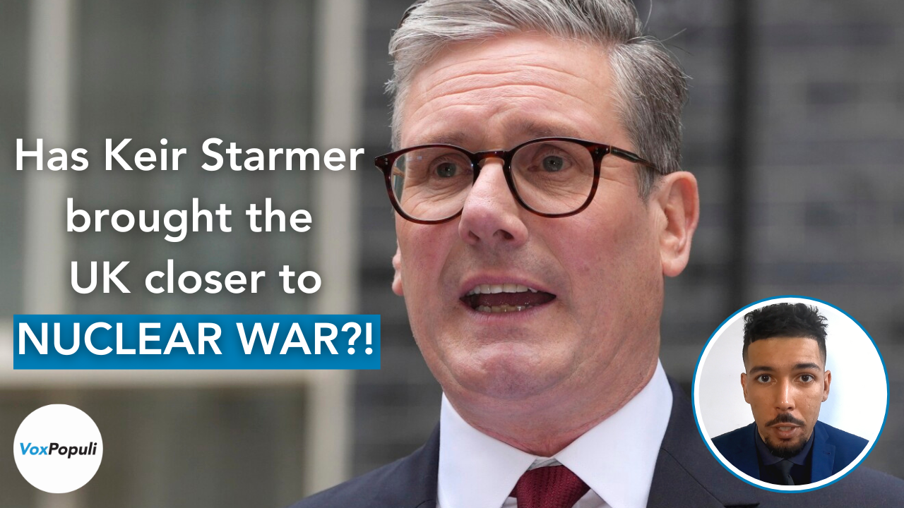 Has Keir Starmer brought the UK closer to NUCLEAR WAR?! 