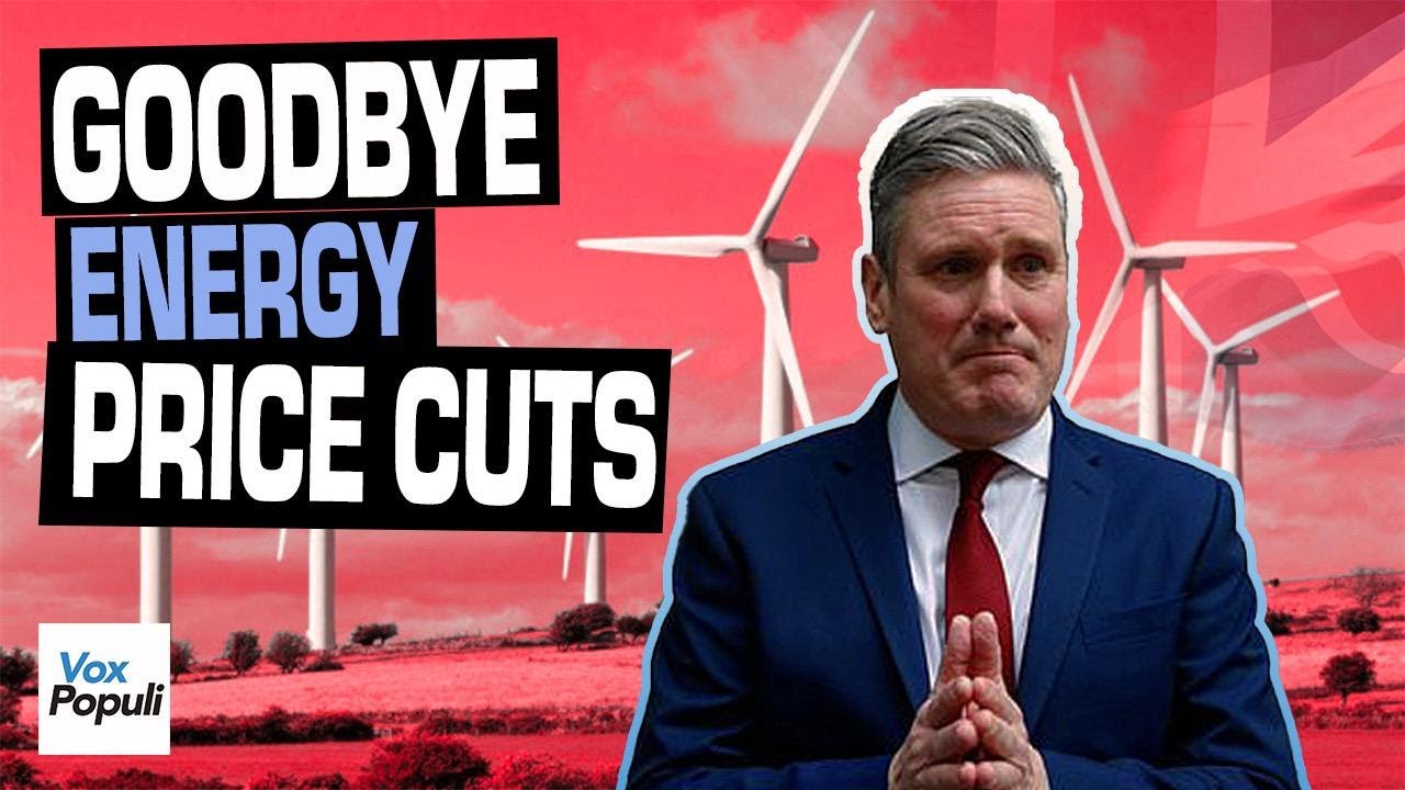 Starmer BACKTRACKS on “Lowering” Energy Prices